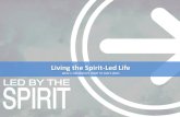 Living the Spirit -Led Life - Bel Air Church · Living the Spirit -Led Life: Wk 2 Matthew 13:22 NLT The seed that fell among the thorns represents those who hear God's word, but all