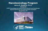 Nanotoxicology Program - cdc.gov · Boron Nitride Nanopowder. Silicon nanowires. Elemental nano-silver. Cerium Dioxide . Lanthium Oxide. Cobalt Oxides. Nickel Oxide. Iron Oxides –