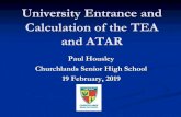 Calculating the TES and TER...Example 2 –Five ATAR Courses Maths Applications 83 Literature 54 French SL 80 Physics 77 Chemistry 75 Best four course total = 83 + 80 + 77 + 75 = 315
