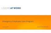 Emergency Employee Loan Programfile... · • BMG offers an emergency employee loan program that offers unsecured loans with fixed repayments over terms of up to 24 months, processed