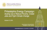 Philadelphia Energy Campaign - Philadelphia City Councilphlcouncil.com/wp-content/uploads/2016/10/102716... · Philadelphia Energy Campaign: Scaling Up to Reduce Poverty, Create Jobs