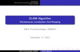 SLAM Algorithm Flowchart SLAM Algorithm There isnâ€™t â€™theâ€™ SLAM algorithm SLAM is just a problem,