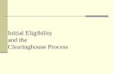 Initial Eligibility Clearinghouse Process Initial ... · school graduation date of the PSA’s class [as determined by the first year of enrollment in high school (ninth grade)].