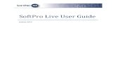 SoftPro Live User Guidehelp.softprocorp.com/articles/360/SoftProLiveUserGuide.pdf · About This Guide We hope this guide helps you utilize SoftPro Live to the fullest. Here you will