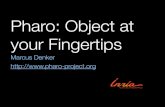 Pharo: Object at your Fingertips...Pharo MIT license Mac, Linux, Android, iOS, Windows Great community Improving steadily Many excellent libraries