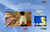 Dallas ISD Maximizing Breakfast, Afterschool, and Summer … · 2014-07-03 · Summer Meals Program NEW THIS PAST SUMMER- BREAKFAST IN THE CLASSROOM!! Increase of 8,200 breakfasts