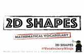 2D Shapes - VOCABULARY NINJA - Vocabulary Dojo€¦ · 2D Shapes @VocabularyNinja Mathematical vocabulary. CIRCLE TRIANGLE SQUARE PENTAGON. HEXAGON HEPTAGON OCTAGON NONAGON. ... Five