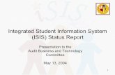 Integrated Student Information System (ISIS) Status Report · 2004-05-12 · • ISIS: Integrated Student Information System. A Program level initiative to replace existing LAUSD
