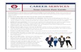 Your Career Fair Guide - Viterbo University · 21/09/2019  · Your Career Fair Guide CAREER SERVICES Participating in a career fair is an important strategy in your job search. areer