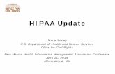 HIPAA Update - NMHIMA · HIPAA Update . Jamie Sorley . U.S. Department of Health and Human Services . Office for Civil Rights . New Mexico Health Information Management Association