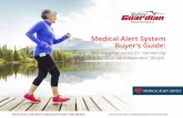 Medical Alert System Buyer’s Guide€¦ · Medical Alert System . Buyer’s Guide: Your complete source for maintaining . ... Medical Guardian we offer a month-to-month payment
