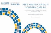 PSE & HUMAN CAPITAL IN NORTHERN ONTARIO · 2017-04-04 · PSE & HUMAN CAPITAL IN NORTHERN ONTARIO CONTINUING EDUCATION SCHOOL BOARD ADMINISTRATORS ... • Since 2011, northern enrolment