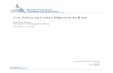 U.S. Policy on Cuban Migrants: In Brief · U.S. Policy on Cuban Migrants: In Brief Congressional Research Service 1 Introduction Cuban migration to the United States is a topic of