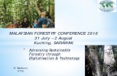 MALAYSIAN FORESTRY CONFERENCE 2018 31 July – 2 August ... · MALAYSIAN FORESTRY CONFERENCE 2018 31 July – 2 August Kuching, SARAWAK S. Satkuru ITTO . ... Sustainable Forestry