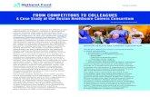 FROM COMPETITORS TO COLLEAGUES...FROM COMPETITORS TO COLLEAGUES A Case Study of the Boston Healthcare Careers Consortium By Karen Kahn and Navjeet Singh CASE STUDY Industry partnerships