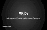 Microwave Kinetic Inductance Detector - QuarkNet€¦ · Microwave Kinetic Inductance Detector By Natalie Forsberg. Mosaic Data Collecting Separate snapshots put together to make