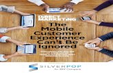 The Mobile Customer Experience Can’t Be Ignoredmedia.dmnews.com/documents/157/mobile_customer... · 2015-12-04 · A worthwhile app must deliver a valuable, useful experience to