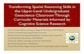 Transforming Spatial Reasoning Skills in the Upper-Level … · the Upper-Level Undergraduate Geoscience Classroom Through Curricular Materials Informed by Cognitive Science Research
