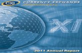 Financial Highlights 2011...being exotic currencies like the Iraqi Dinar and the Vietnamese Dong. Due to the limited availability and higher risk of these currencies, CXI enjoyed a