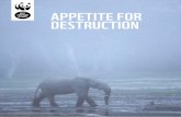 APPETITE FOR DESTRUCTION · Appetite for destruction is a vital piece of work that clearly sets out what we believe to be one of the biggest challenges to our food system and the