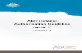 AER Retailer Authorisation Guideline - Retailer... · AER Retailer Authorisation Guideline v.2 December 2014 - Page 1 Contents ... trustee in bankruptcy or person having a similar