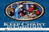 K Knights of Columbus C EEP HRIST C · Conducting a Knights of Columbus Keep Christ in Christmas Poster Contest is a fun and easy way to put your faith into action and get youth in