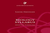BIOLOGY SYLLABUS · • LEAVING CERTIFICATE BIOLOGY SYLLABUS• ... provides an overview of biology and its application to everyday life. At Higher level a deeper and more quantitative