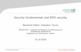 Security fundamentals and ROS security - Ruffin · Security for the robot operating system. Robotics and Autonomous Systems, 98, 192–203. Fairley, P. (2016). Cybersecurity at u.s.