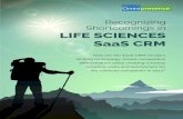 Recognizing Shortcomings in LIFE SCIENCES SaaS CRM€¦ · CRM tools are painfully low, with just 22% of sales reps indicating that they make full use of their company’s CRM and