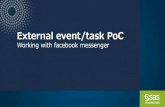 External event/task PoC - Sas Institute · We are using CI360 to serve as a facebook messenger chat bot. External event will be created based on customer’s input text in chatbox,