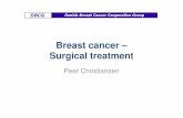 Breast cancer – Surgical treatment Kirurgisk behand PC.pdf · Treatment of breast cancer up to the 1970-ties Radical mastectomy according to Halsted: – Removal of the breast –