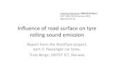 Influence of road surface on tyre rolling sound emission · Influence of road surface on tyre ... Variation in tyre/road noise levels of 31 tyres on 10 Norwegian dense ... Proceedings