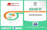 TEXTILES - gstindiaonline.com · As the cotton under heading 5201 and 5203 has been placed under 5% rate and the cotton farmer is not liable to registration, the buyers of raw cotton