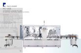 PACK LEADER FC- 102 AUTOMATIC LIQUID FILLING & CAPPING ... · AUTOMATIC LIQUID FILLING & CAPPING MACHINE (SERVO SYSTEM) The Pack Leader FC-102 is a premier, fully automatic filler-capper
