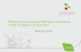 Telecommunications markets indicators in the Kingdom of ...... · BT Solutions LTD P Equant Global Network - Foreign Branch (EGN BV) P Etisalcom Bahrain Company W.L.L P Gateway Gulf
