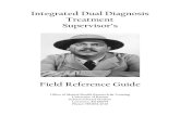 Integrated Dual Diagnosis Treatment Supervisor’smentalhealth.socwel.ku.edu/sites/mentalhealthsocwel... · Integrated Dual Diagnosis Treatment Supervisor’s Field Reference Guide