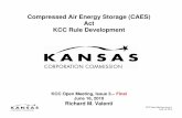 Compressed Air Energy Storage (CAES) Act KCC Rule Development · KCC Open Meeting, Issue 3. June 16, 2010 CAES Regulatory Background. K.S.A. Supp 66-1275. KDHE “shall establish
