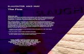 The Firm - Slaughter and May · The Firm Who we are Slaughter and May is a leading international law firm recognised throughout the business community for its commercial awareness