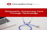 Telehealth: Enhancing Care Through Technology...The healthcare system is becoming more reliant on telehealth. Thus, healthcare professionals should be familiar with telehealth. This