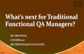 What’s next for Traditional - uploads.pnsqc.orguploads.pnsqc.org/2017/slides/Whats-next-for... · nce Expansion Component Exploratory. Agile Planning Tool Process Owner SOFTWARE