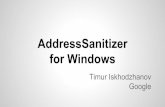 for Windows AddressSanitizer - LLVM for Windows.pdf · ASan overview follows A more complete version: Konstantin Serebryany, Derek Bruening, Alexander Potapenko, Dmitry Vyukov, AddressSanitizer: