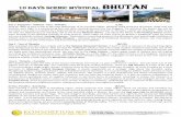 10 Days Scenic MYSTICAL BHUTAN 10DPBH - …...10 Days Scenic MYSTICAL BHUTAN 10DPBH Day 1- Singapore – Kolkatta - Paro - Thimphu (L/D) Druk Air flight to Paro is one of the most