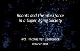Robots and the Workforce in a Super Aging Society › inst › brussels-office › assets › ...2018/10/08  · Services: Prof., Media, Transport & Retail 585 27% 3,14 0,18 Public,