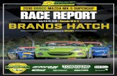 2016 BRSCC MAZDA MX-5 SUPERCUP RACE REPORT · 2016 BRSCC MAZDA MX-5 SUPERCUP BRANDS HATCH Words and pictures by JON ELSEY July 9 & 10, 2016 | Rounds 10 & 11 ... I started to come