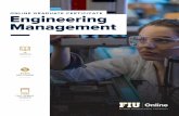 ONLINE GRADUATE CERTIFICATE Engineering Management · ONLINE GRADUATE CERTIFICATE Engineering Management 15 CREDITS $2,500 PER COURSE START FALL, SPRING, SUMMER