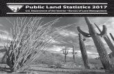 Public Land Statistics 2017 - Bureau of Land Management · WELCOME TO PUBLIC LAND STATISTICS 2017 . Welcome to the 2017 edition of . Public Land Statistics (PLS), published by the