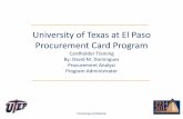 University of Texas at El Paso Procurement Card Program...Consulting services Software Controlled assets (exceeding $500.00) (No Computers under $500.00) Fax Machines, Scanners, CD/VCR/Players,