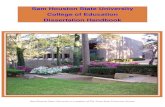 Sam Houston State University College of Education ......College of Education Dissertation Handbook . This College of Education Dissertation Handbook is intended to assist you, the