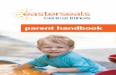 parent handbook - Easterseals · 2017-04-13 · Rehabilitation Pediatric Specialty Programs and Behavioral Supports for Children with Autism Spectrum Disorder. therapist qualifications