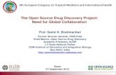 The Open Source Drug Discovery Project: Need for Global ... · Why Open Source Drug discovery ? Drug at affordable cost is the right of all. Present drug discovery is driven by market